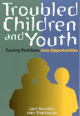 Troubled children and youth : turning problems into opportunities