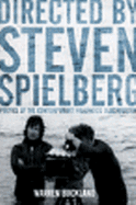 Directed by Steven Spielberg : poetics of the contemporary Hollywood blockbuster