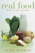 Real food : what to eat and why