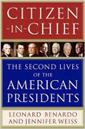 Citizen-in-chief : the second lives of the American presidents