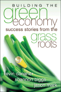 Building the green economy : success stories from the grassroots
