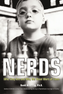 Nerds : who they are and why we need more of them