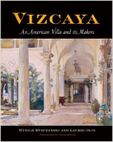 Vizcaya : an American villa and its makers