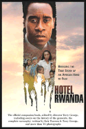 Hotel Rwanda : bringing the true story of an African hero to film