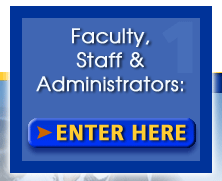 Faculty, Staff & Administrators: ENTER HERE