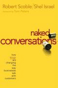 Naked conversations : how blogs are changing the way businesses talk with customers