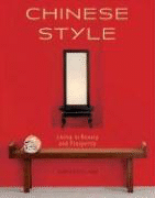 Chinese style : living in beauty and prosperity