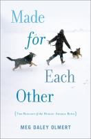 Made for each other : the biology of the human-animal bond