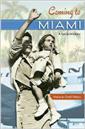 Coming to Miami : a social history
