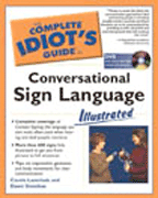 The complete idiot's guide to conversational sign language illustrated