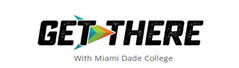 Get There with Miami Dade College logo