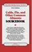 Colds, Flu, and Other Common Ailments: Basic Consumer Health Information About Common Ailments and Injuries, Including Colds and More (Health Reference Series)